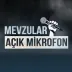 Mevzu Lar - Açık mikrofon